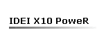 IDEI X10 PoweR