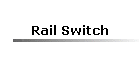 Rail Switch